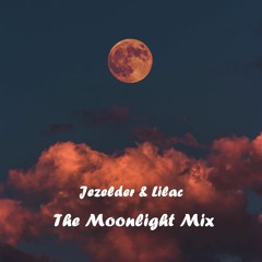 Jezelder & Lilac - The Moonlight Mix