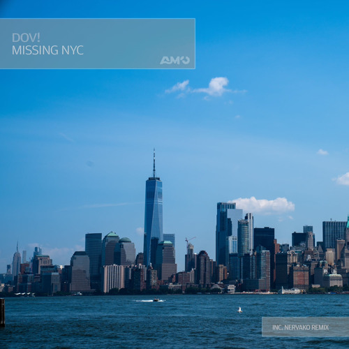 Missing NYC  By DOV! AM10Records