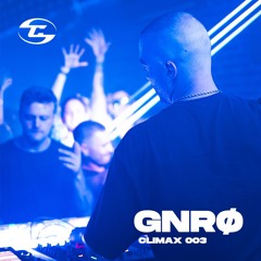 GNRØ Live at CLIMAX #003 | 27th Sept 2024