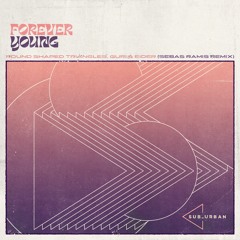 SU093 - Round Shaped Triangles, Guri, Eider - Forever Young (Sebas Ramis Remixes)