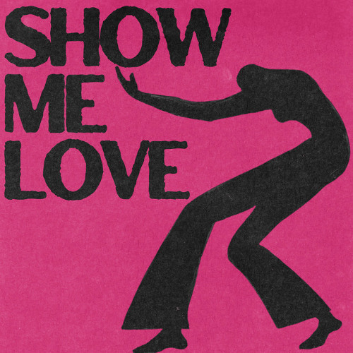 Stream Show Me Love (5HOURS x Nikola Bartolini Remix) by 5HOURS
