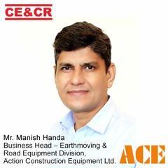 Manish Handa's views on earthmoving equipment’s demand in India