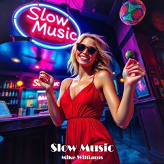 Slow Music