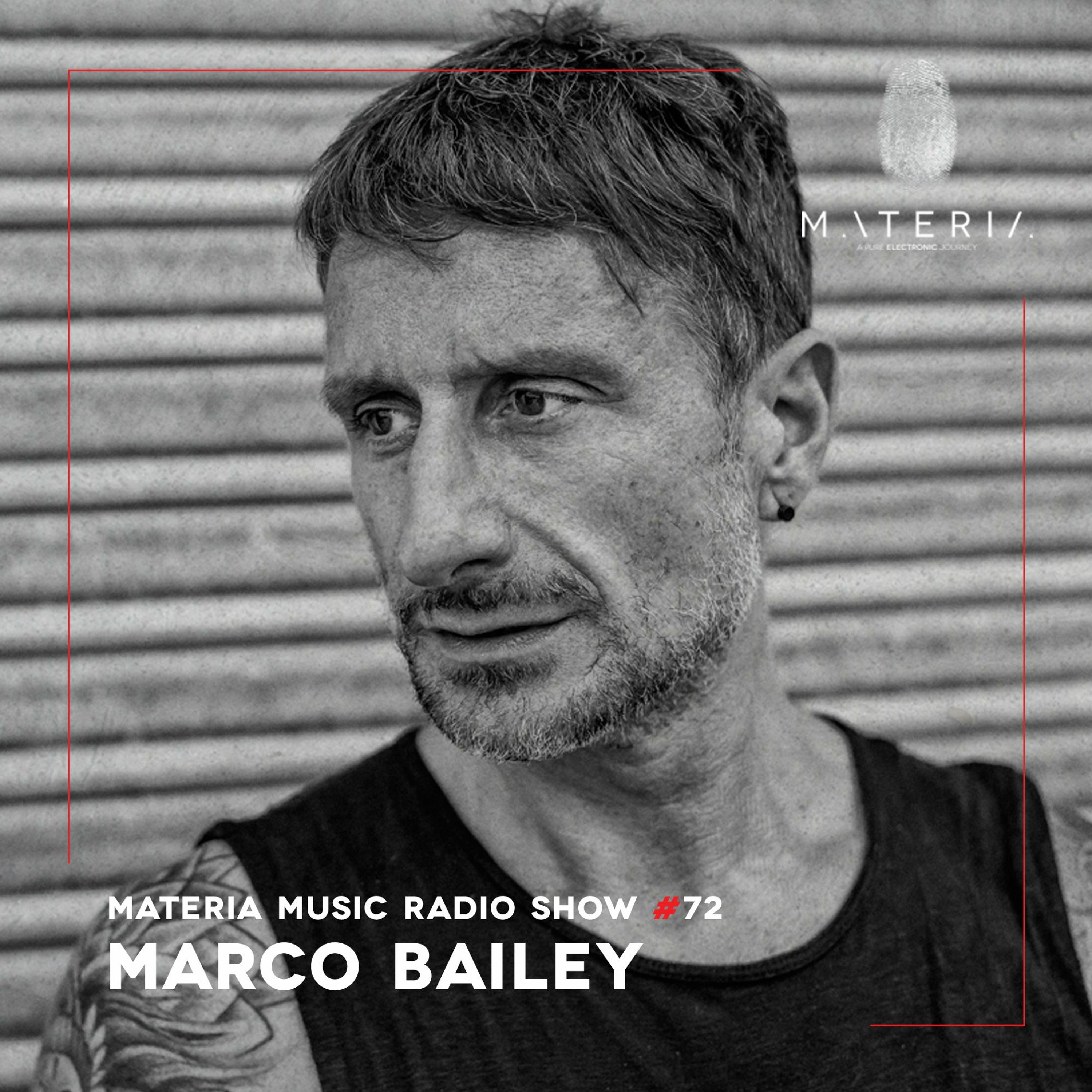 MATERIA Music Radio Show by Marco Bailey