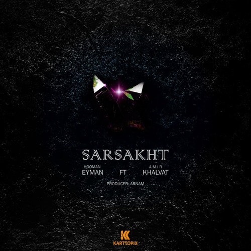 Sarsakht , Eyman ft amir khalvat