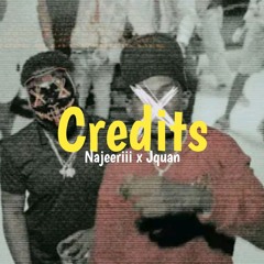 Najeeriii & Jquan - Credits