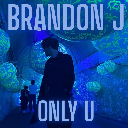 BRANDON J - ONLY U