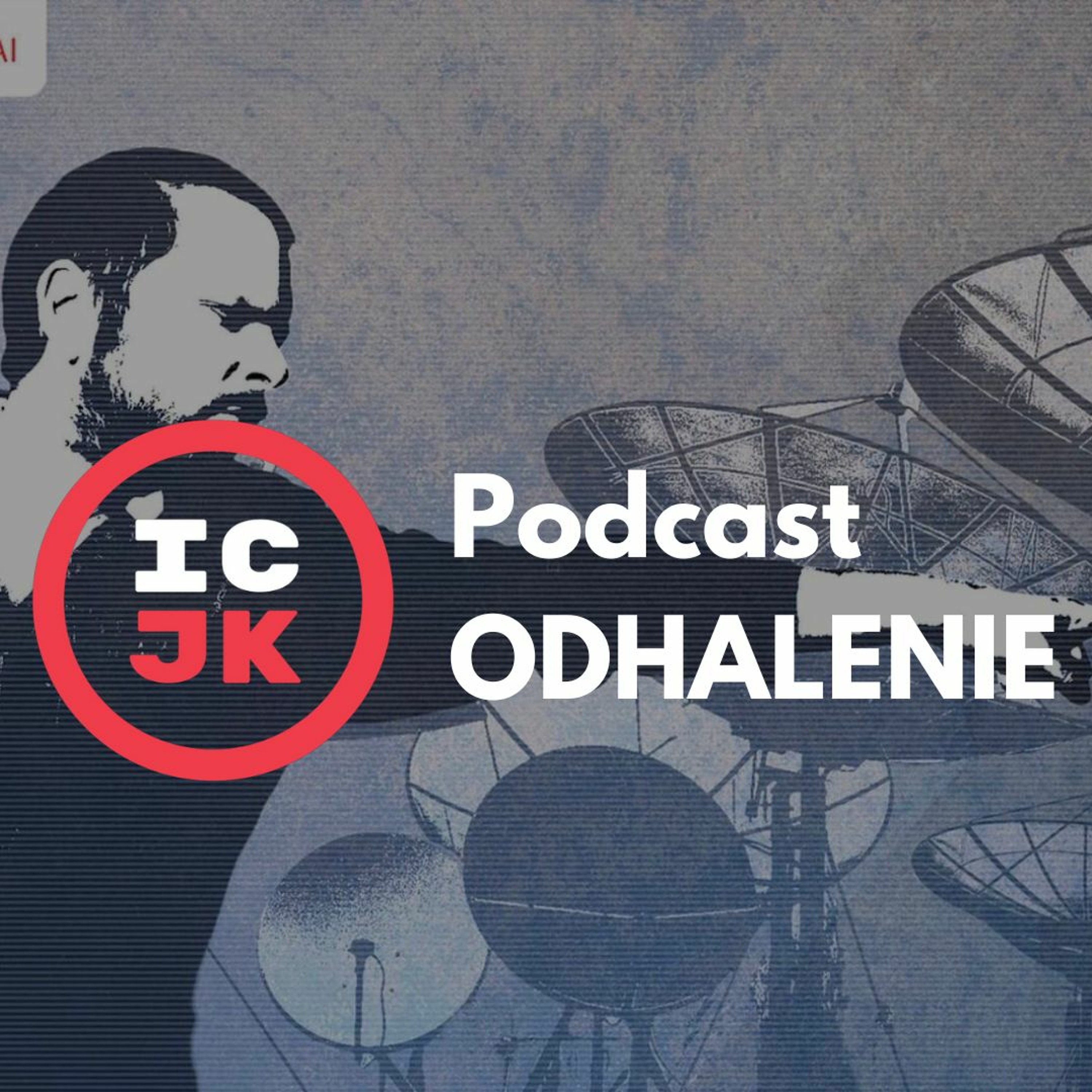 Odhalenie - podcast ICJK