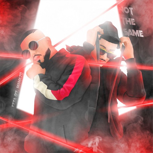 Not The Same Ft.(Mamazi)