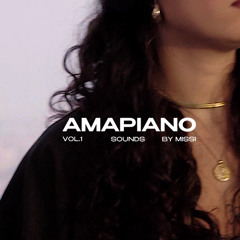 AMAPIANO Vol. 1 - Sounds by Missi