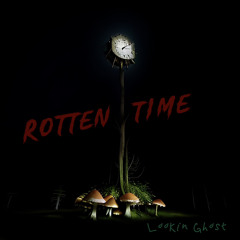 Rotten Time (prod. tbriz)