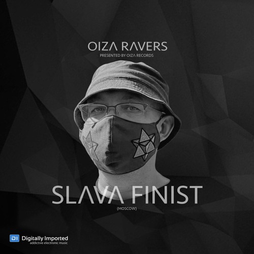 SLAVA FINIST - RADIOSHOW OIZA RAVERS 43 EPISODE (DI.FM 13.10.21)