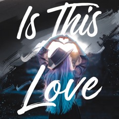 Is This Love