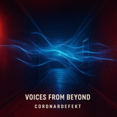 Voices from Beyond