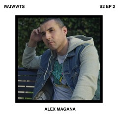 S2 Ep 2: What Love Looks Like ft. Alex Magana