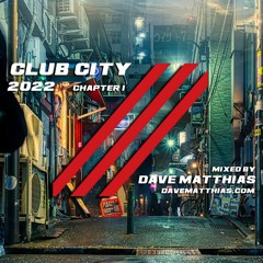 Club City 2022 | Chapter 1