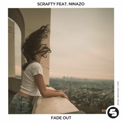 SCRAFTY feat. ninazo - Fade Out