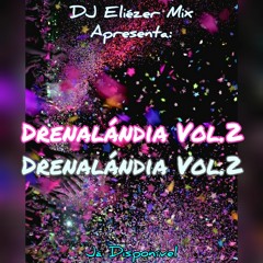 Drenalándia Vol.2