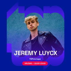 Jeremy Luycx For TOPmixtape (Top Radio 03-10-2025)