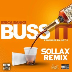 Erica Banks - Buss It (SOLLAX Remix)