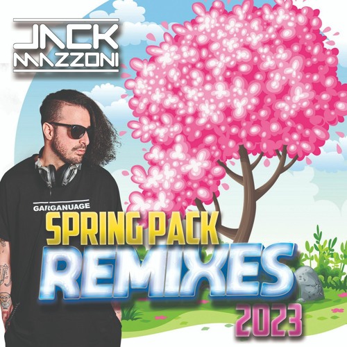 Jack Mazzoni Spring Pack Remixes 2023