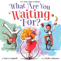 What Are You Waiting For? By Marcy Campbell, Read By Samantha Turret (Audiobook Excerpt)