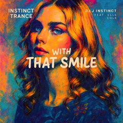 Dj J Instinct - With That Smile Feat. Elle Cole