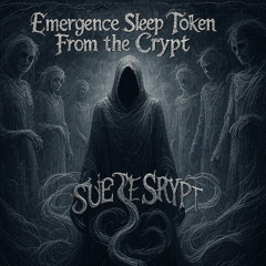 Sleep Token - Emergence (From The Crypt - Spectre)