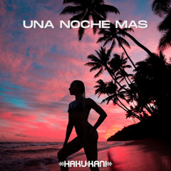 Una Noche Mas - extended Version