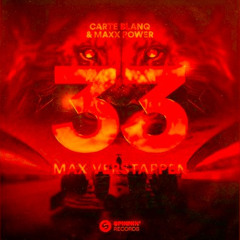 Carte Blanq & Maxx Power - 33 Max Verstappen (TOZA Remix) (MAXDRAKER ZAAG BOOTLEG)