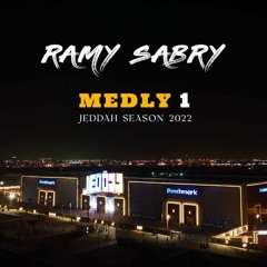 Ramy Sabry  - MEDLY  [Jeddah 2022] _ رامي صبري - ميدلي
