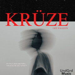 Krüze - Get Naughty