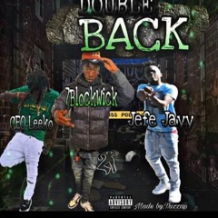 7BlockWick x CEO Leeko x Jefe Jayy - Double Back