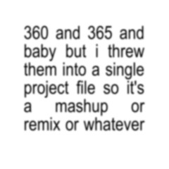 360 x 365 x baby - charli xcx, justin bieber, ludacris