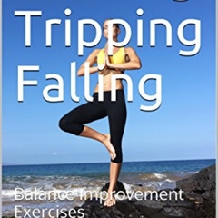 View PDF 🖍️ Walking Tripping Falling: Balance Improvement Exercises by  Lloyd Woodwa