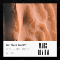 Ep 034: Mars Review with ~librex-dozryc