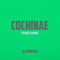 Cochinae (Perreo Remix) - CLARION REMIX