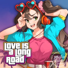 Sophie Sloane, Tito Cordone, MicJaiy - Love Is A Long Road
