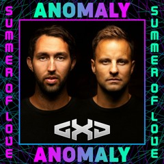 GXD Live @ Anomaly - Summer of Love Festival 2020