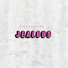 DAVII x LOKKA VOX - Jealous