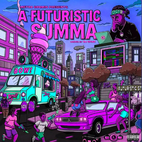 Stream Metro Boomin A Futuristic Summa Chopped Slopped Mixed By DJ