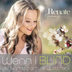 ORF Radio Kärnten Schlagerparade Platz 4 - Wenn i blind die Hände nach dir ausstreck