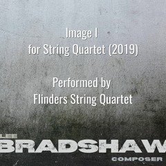 Image I - for String Quartet (2019)