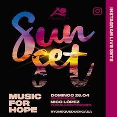 PAPAGAYO BEACH CLUB.MUSIC FOR HOPE.SUNSET.(NICO LOPEZ)(LIVE SET)