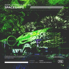 Jzaff, AftersoulZ & L4RZ - Spaceships