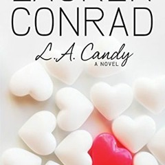 PDF/Ebook L.A. Candy BY : Lauren Conrad