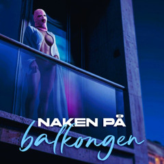 Naken på Balkongen - S4MPZ Remix ID