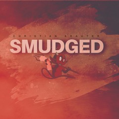 Smudged