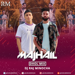 DJ Raj Minocha - MAJHAIL Dhol Mix Ft. Manni Sandhu, AP Dhillon & Gurinder Gill