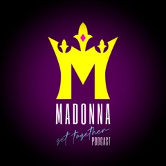 Madonna Get Together:Episode 58: EXCLUSIVE - Hey, Mr. DJ Fan Remixer LUKESAVANT